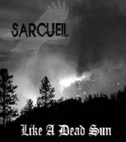 Sarcueil : Like a Dead Sun